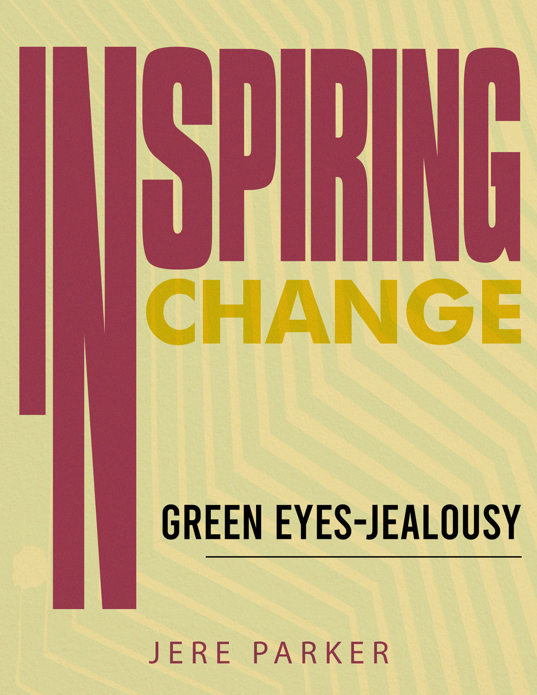 Inspiring Change: Green Eyes-Jealousy