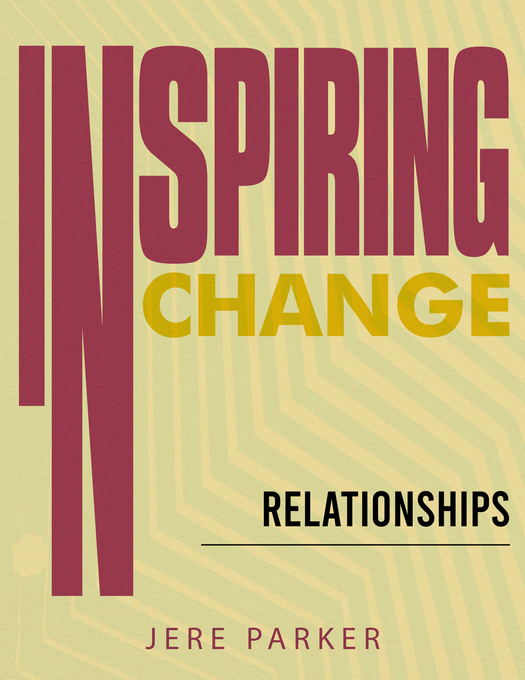 Inspiring Change: Relationships